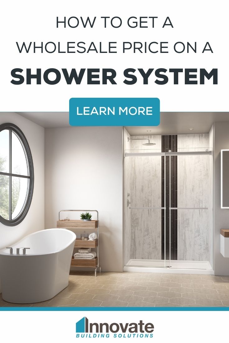 How to Get a Wholesale Price on a Shower System | innovate building solutions | bathroom remodeling | shower wall panel systems