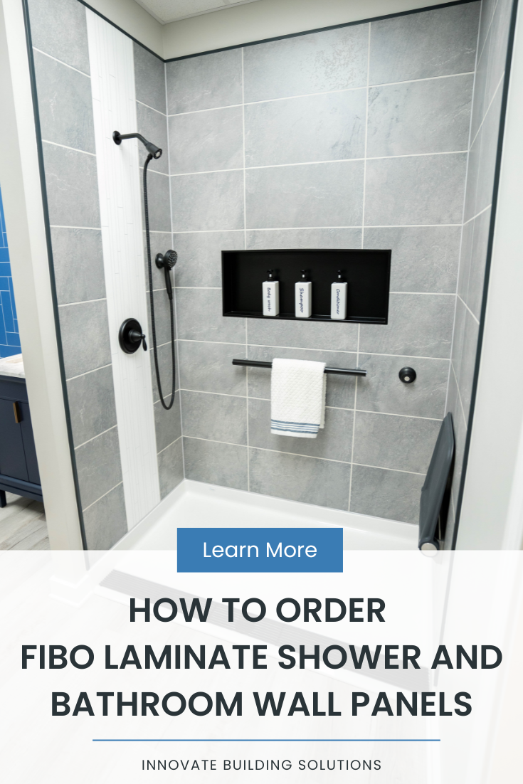 How to Order Fibo Laminate Shower and Bathroom Wall Panels - Innovate  Building Solutions Blog - Home Remodeling, Design Ideas & Advice