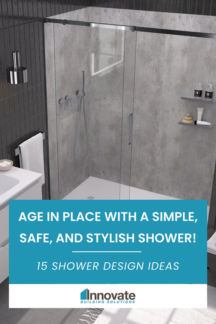 PINTEREST 15 Insider Tips for a Safer, Simpler and Stylish Age | Innovate Building Solutions | Glass Shower Door | Stylish Shower Design