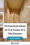 15 Practical Ideas to Cut Costs of A Tile Shower
