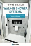How to compare walk in shower systems (your ultimate guide to walk in shower selections)
