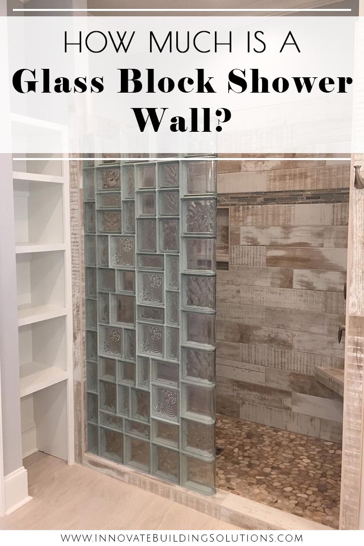Part 3 question 13 how much does a prefab glass block shower wall cost | Innovate Building Solutions | Glass Block Shower Walls | Glass Block walls | Glass block diy