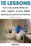 15 lessons you can learn from my safer, simpler, and more stylish remodeled master bathroom – Part 2 of a 3 part series