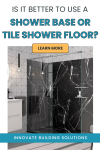 OPENING Is it better to use a shower base or a tile shower floor | innovate Building Solutions | bathroom remodeling ideas | shower design ideas | Tile shower base