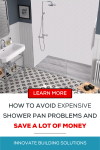 How to avoid expensive shower pan problems AND save a lot of money | Innovate Building Solutions | Bathroom Remodel | Home Improvement Ideas | Shower Pan Designs | Shower wall panels grout free