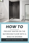 How to prevent water on the bathroom floor with a walk in shower | Innovate Building Solutions | Cleveland Bathroom Remodeling | Remodeling Contractors Akron Ohio | Bathroom Design Ideas
