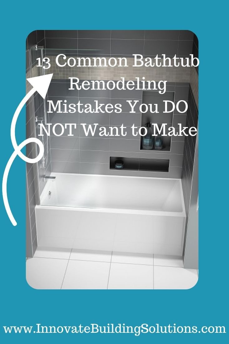 Step 2 - opening paragraph 13 bathtub remodeling mistakes - Innovate Building Solutions, Bathroom Remodeling Tips, Modern Bathtub Designs, Bathroom Renovation Options, Newer Bathtub Concepts