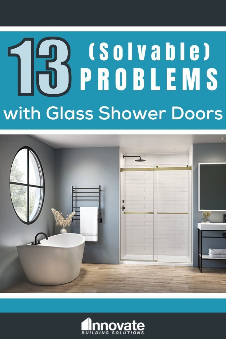 Mistake 9 - 13 solvable glass shower door problems - Innovate Building Solutions, Glass Shower Door Solutions, Modern Bathroom Shower Needs, Custom Bathroom Shower Designs, Walk In Shower Concepts