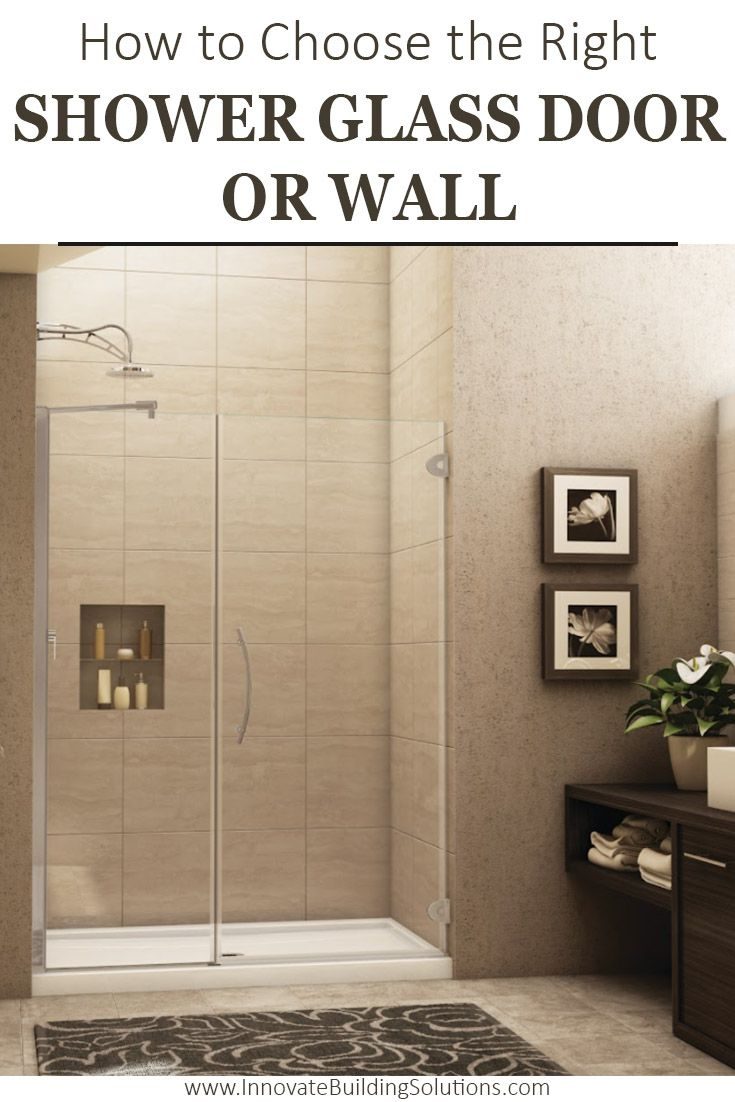 Question 10 how to choose the right glass shower door - Innovate Building Solutions, Bathroom Shower Remodeling Ideas, Glass Shower Doors, Custom Walk In Showers, Bathroom Shower Designs